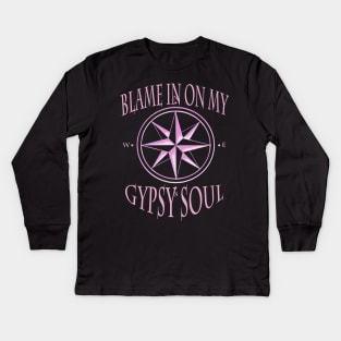 Blame it on my Gypsy soul Gypsy design Kids Long Sleeve T-Shirt